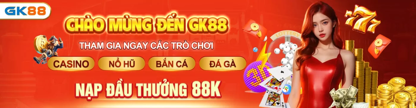chao mừng đến gk88