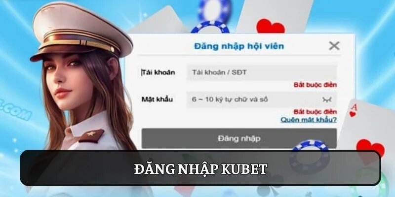 dang-nhap-kubet11-ly-do